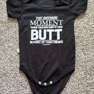 Threadrock Baby That Awkward Moment Mom Sniffs Your Butt Infant T-shirt